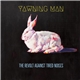 Yawning Man - The Revolt Against Tired Noises